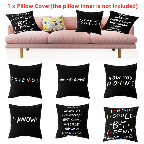 Sofa Home Decor Cushion Cover Pillow Cases Friends TV Show Pillow Covers 