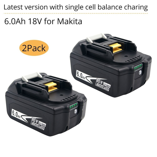 2 Pack Power Tools Battery for Makita 18V Battery 6ah 6000mAh BL1860 Bl1850 BL1840 BL1830 LED Light Balance Charging Safeguard