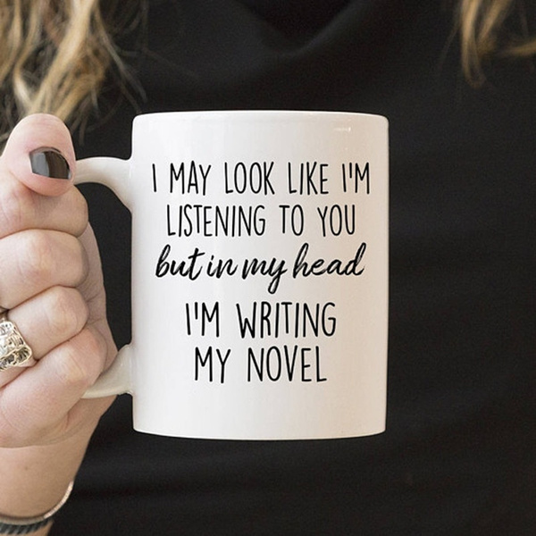 Literary Mug Author Mug But In My Head I'm Writing My Novel Coffee Mug 
