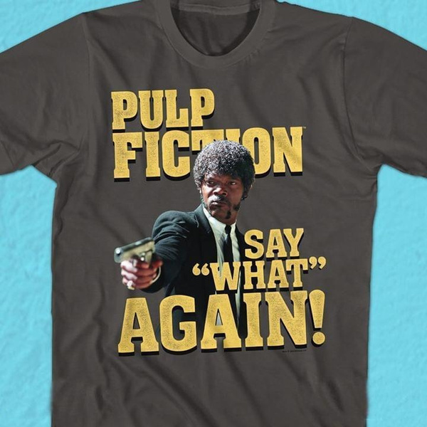 Pulp Fiction Jules Winnfield Say What Again T Shirt