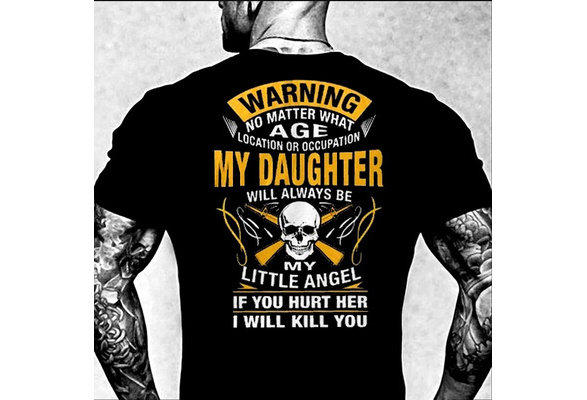 if you hurt my daughter t shirt