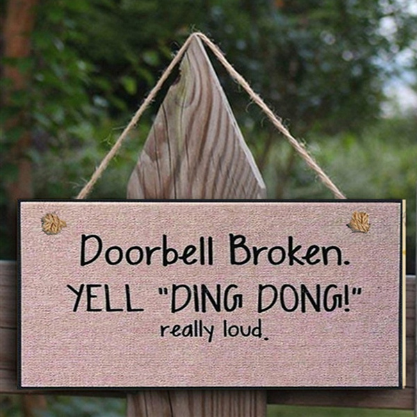 Doorbell is broken sign Funny front door sign Funny plaque Slate sign