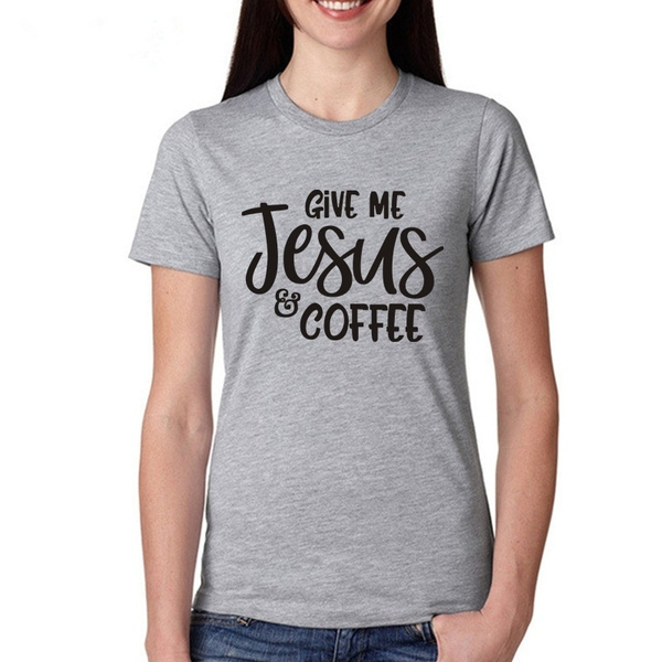 Coffee Shirt Jesus Shirt Graphic Tee 