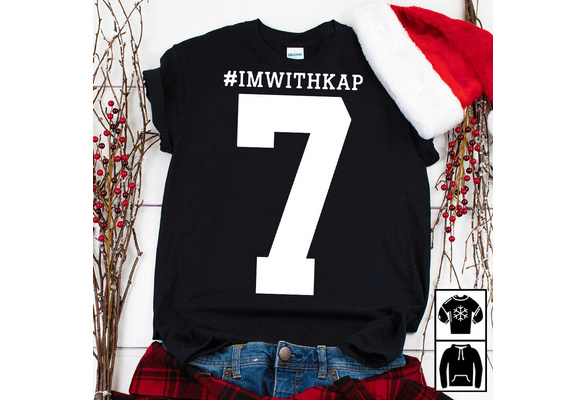 I With Kap Colin Kaepernick We Got Good T-Shirts, hoodie, sweater, long  sleeve and tank top