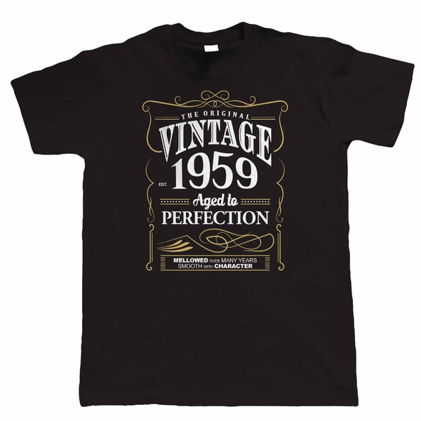 Vintage 1959 Aged To Perfection, Mens T Shirt 60Th Birthday Year Gift ...