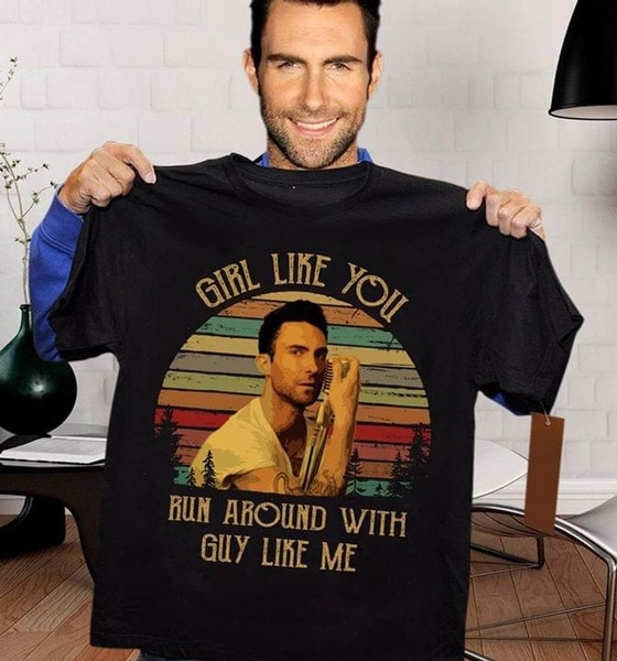 Adam Levine Girl Like You Run Around 