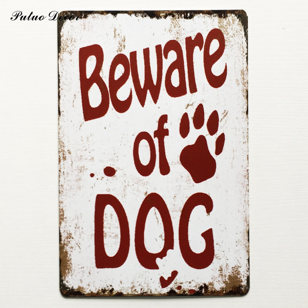 BEWARE OF DOG Retro Metal Sign Wall Plaque Tin Poster Home Store Bar Garage Wall Sign Decor | Wish