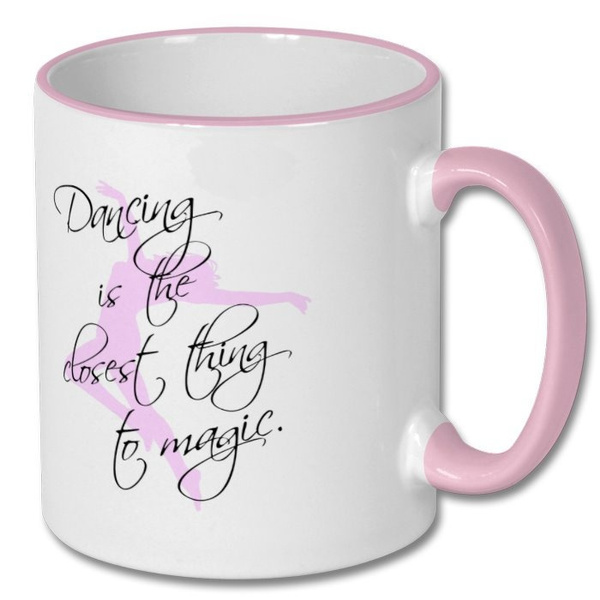Dancer Mug Funny Dancer Gift Dancing Mug Dance Mug Dancing Gifts Dancer Gift Music Lover Mug Music Lover Gift Coffee Mug Dancer Mugs