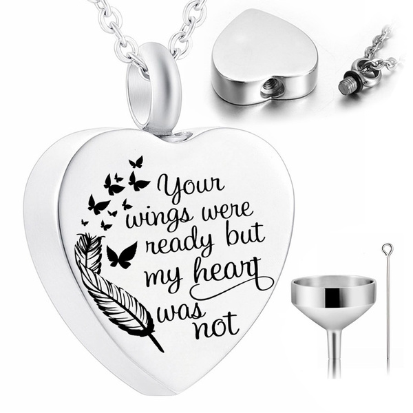 Download Your Wings Were Ready But Our Hearts Were Not Cremation Urn Necklace For Ashes Stainless Steel Memorial Pendant Keepsake Jewelry With Funnel Kit Wish