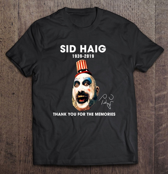 sid haig t shirt