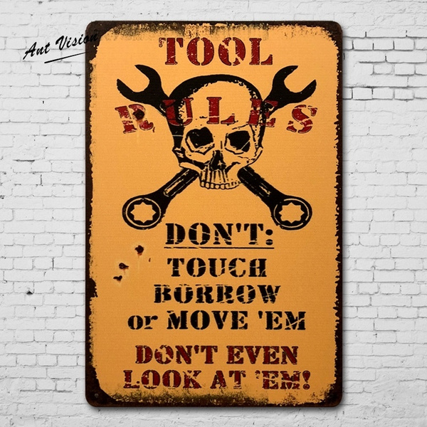 Tool Rules Tin Sign Metal Sign 