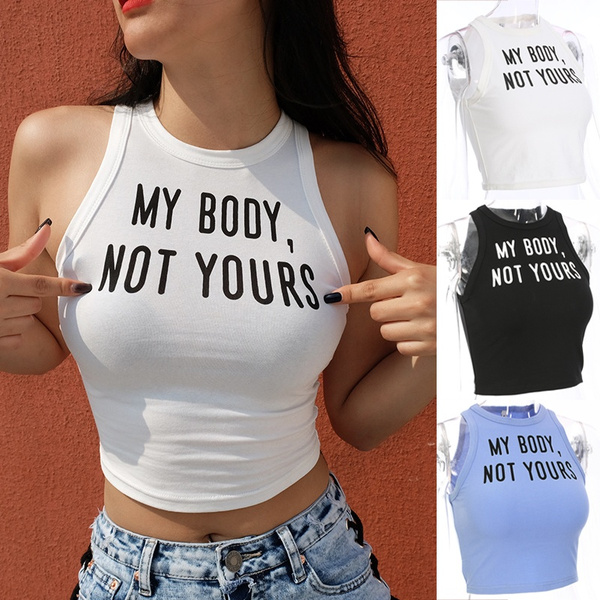 my body not yours shirt