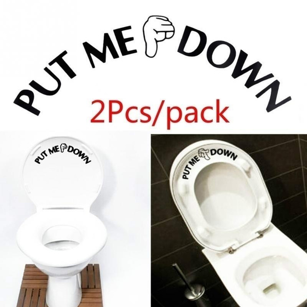 2Pcs/lot Diy Funny Toilet Seat Sticker Put Me Down Bathroom Toilet Decal Wall switch Sticker | Wish 2Pcs/lot Diy Funny Toilet Seat Sticker Put Me Down Bathroom Toilet Decal Wall switch Sticker | Wish