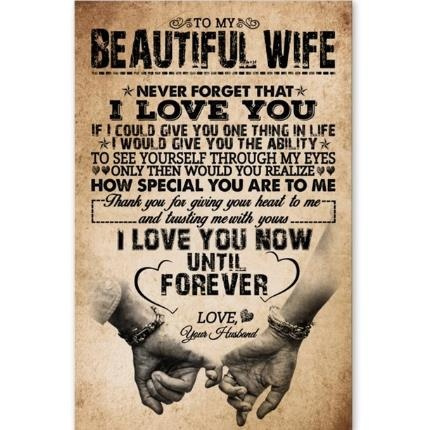 To My Wife I Love You Now Until And Forever Love Your Husband