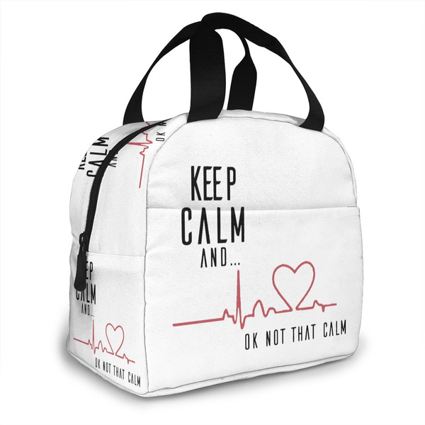Keep Calm Ok Not That Calm Nurse Reusable Insulated Lunch Bag Cooler Tote  Box with Front Pocket Zipper Closure for Woman Man Work Picnic or Travel