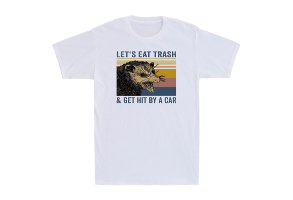 Let/'s Eat Trash /& Get Hit By A Car Funny Raccoon Lover Vintage Men/'s T-Shirt Tee