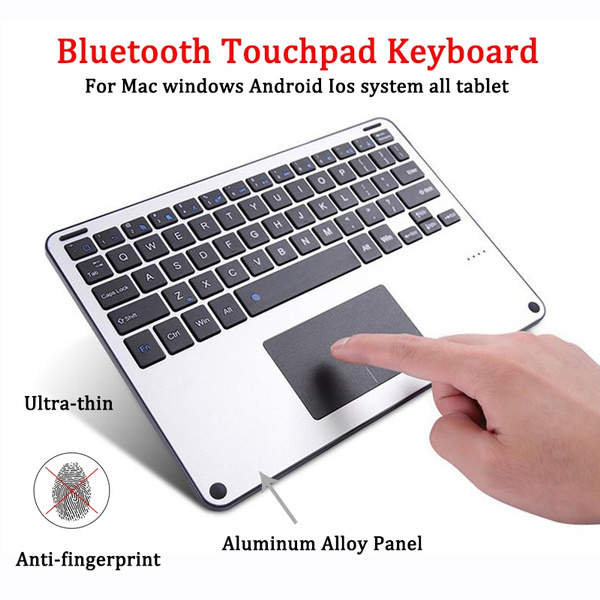 Sekretær Råd Pil IPad/Mac Wireless Bluetooth Keyboard with Touchpad for IPad All Tablet  Laptop Mac Phone Aluminum Alloy Rechargeable Trackpad Keyboard | Wish