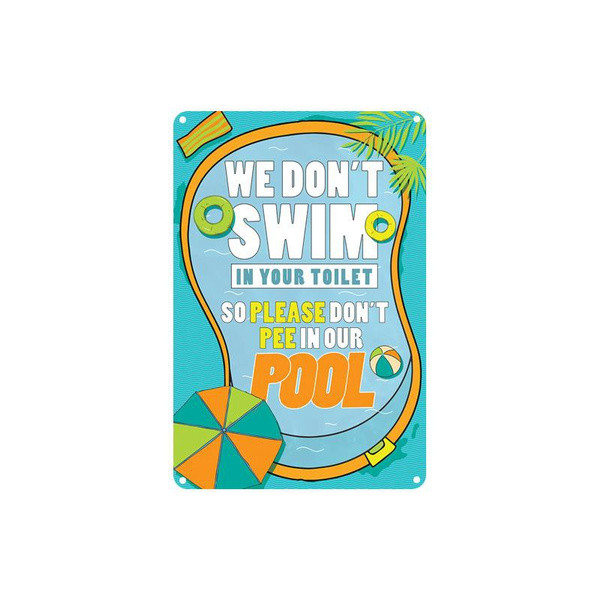 Vintage We Don T Swim In Your Toilet Metal Tin Sign 8x12 Inch Retro