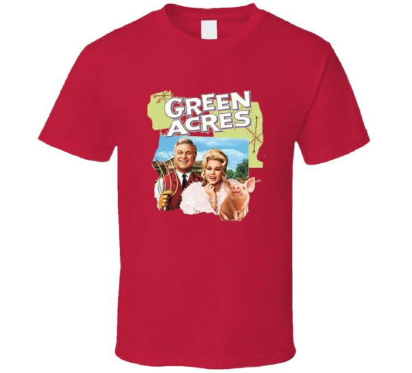 Green Acres T Shirt | Wish