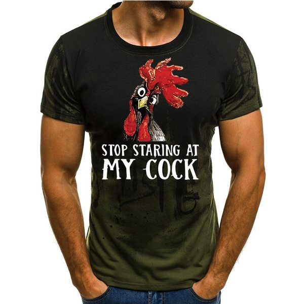 stop staring at my cock tee shirt