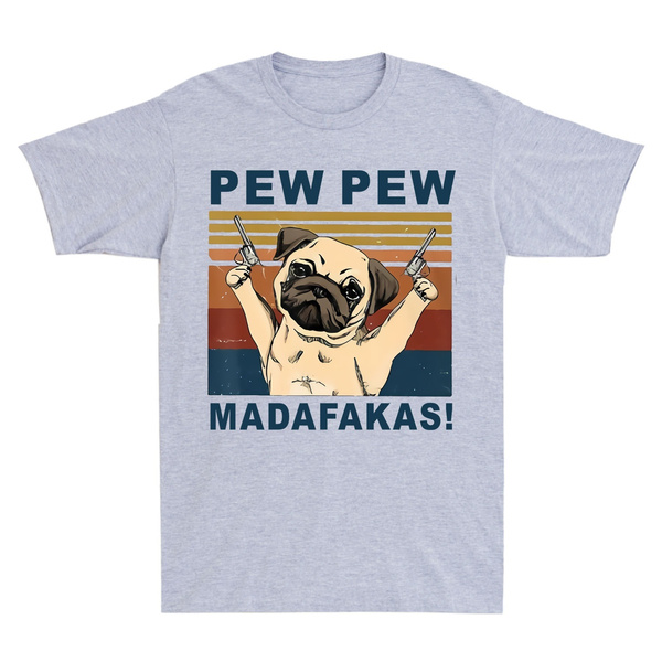 pew pew madafakas pug