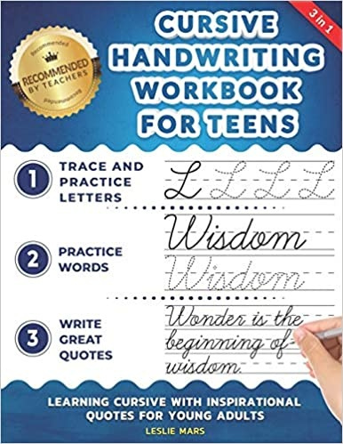 Cursive Handwriting Workbook for Teens: Learning Cursive with ...