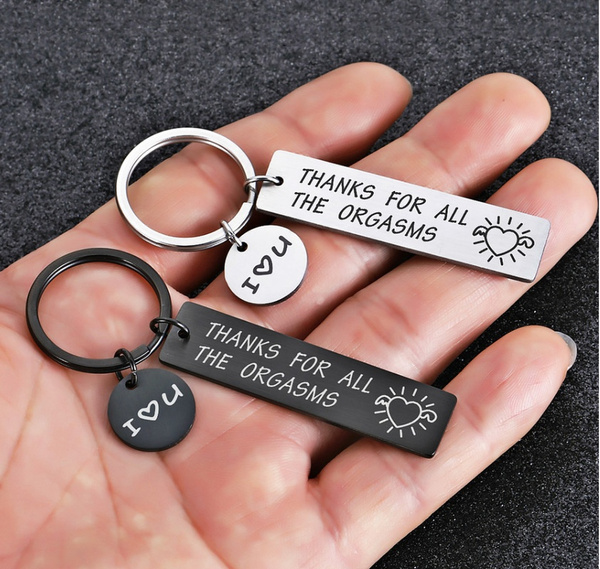 Gift Thanks for All The Orgasms Key Chain Couple Keyring Boyfriend Husband Gift