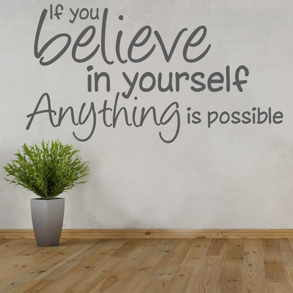 If You Believe In Yourself Anything Is Possible Wall Sticker ...