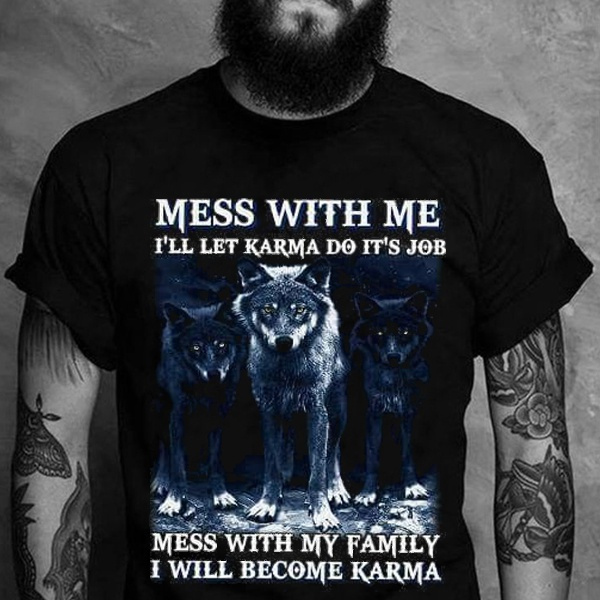 Family I Will Become Karma Wolf T-shirt 