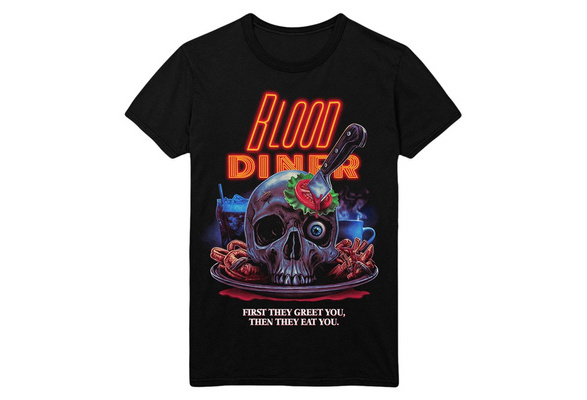 Blood Diner: Eat You T-Shirt | Wish