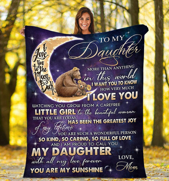 To My Daughter Fleece Blanket for Daughter from Mom Meaningful