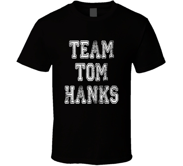 Team Tom Hanks Sully Drama Movie Worn Look Celebrity T Shirt Wish