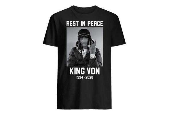 Good Rip King Von Shirt