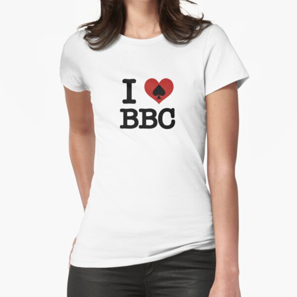 i love bbc t shirt