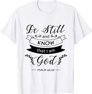 Be Still And Know That I Am GOD.. Bible Quotes T-Shirt | Wish