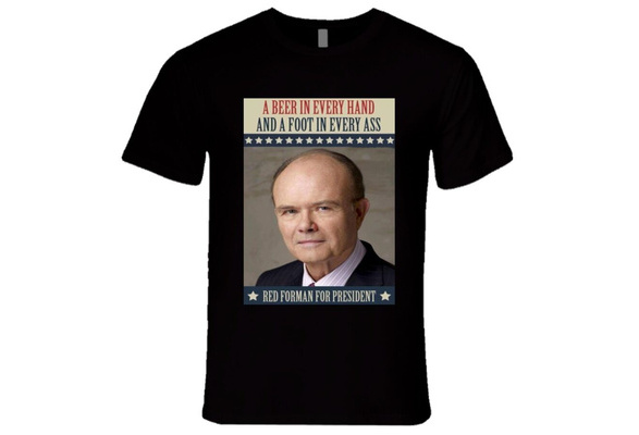 red forman for president shirt