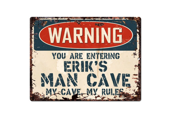 PP3346 WARNING ENTERING ERIK'S MAN CAVE Chic Sign Home Decor Funny Gift