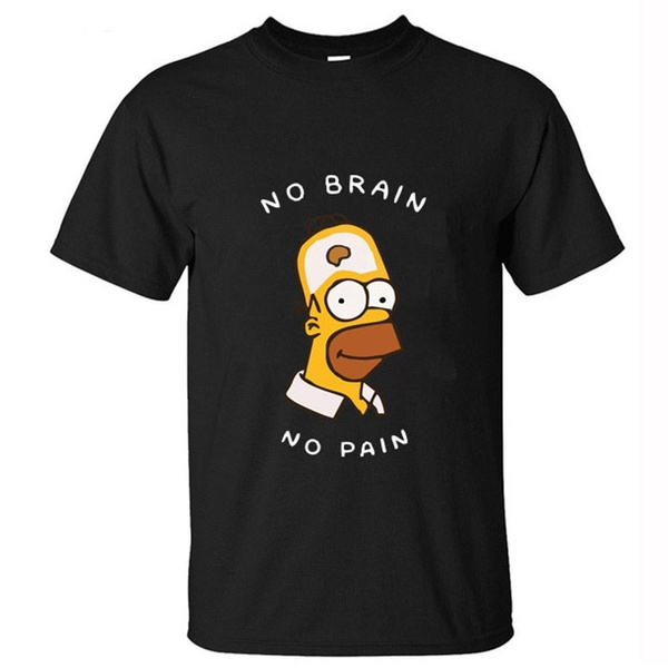 Homer Simpson - No Brain No Pain Funny Printed Round Neck T-Shirts Casual  Tees