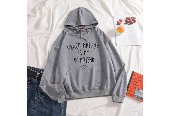 Draco is my online boyfriend hoodie