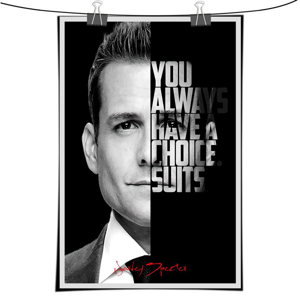 you always have a choice Positive motivational speaker Harvey Specter ...