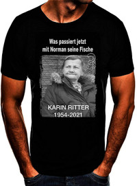 Raus mit die Viecher! Rip Karin Ritter Spruch Fun TShirt Wish