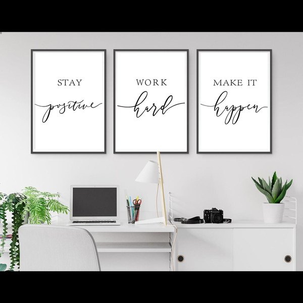 Stay Postive Work Hard Quotes Posters Modern Design Motivational Quotes ...