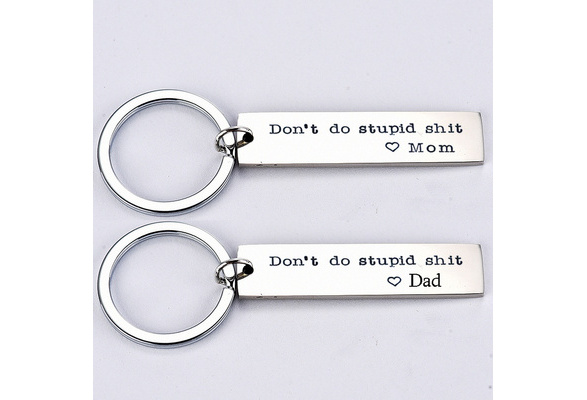 Funny Gift for Your Kids. Don't Do Stupid Shit Love Mom, Gift From Mom,  Gift for Teenagers, 1st Car Key Chain, Drivers License Gift for Son 