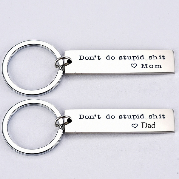 first car key chain Don/'t do stupid shit Custom engraved keychain Gift for Teenagers Gift for son