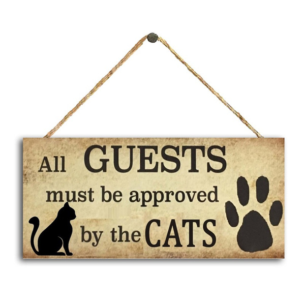 The Cats Rules Novelty Gift Sign Ideal Present for Any Cat 