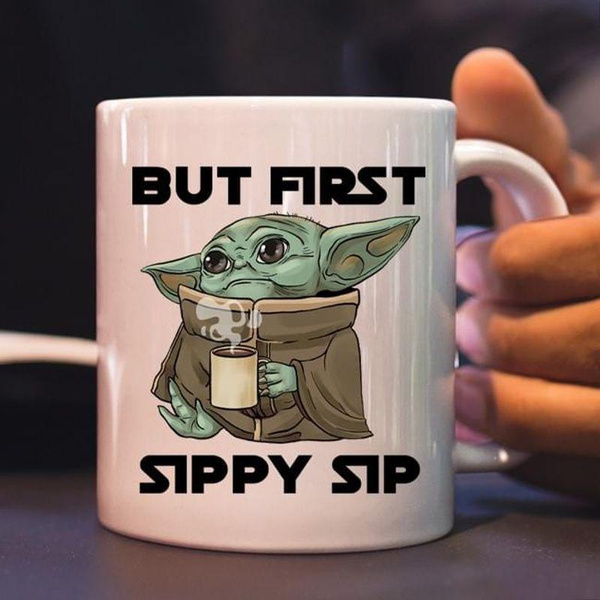 Baby Yoda Mug But First Sippy Sip Yoda Mandalorian Star Wars