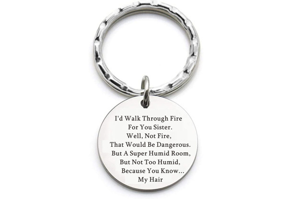 Birthday Gift Ideas I'd Walk Through Fire For You Sister Funny Sister Gifts 