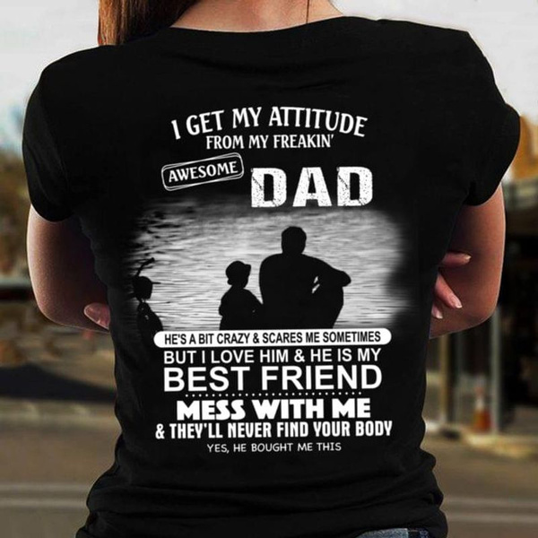 I Get My Attitude From My Freakin' Awesome Dad, Sons Shirt, Son Shirts For  Men, Father Son Matching Shirts, Son And Dad Matching Shirts, Thanks Dad