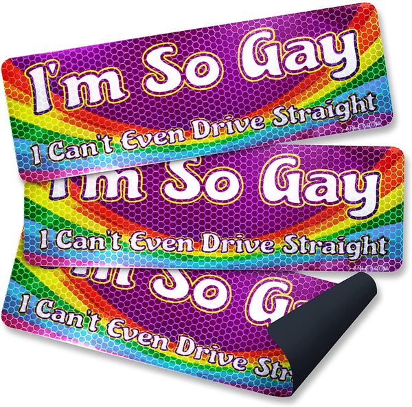 Anley Im So Gay I Cant Even Drive Straight Car Magnet Signs Reflective Truck And Vehicle 8780