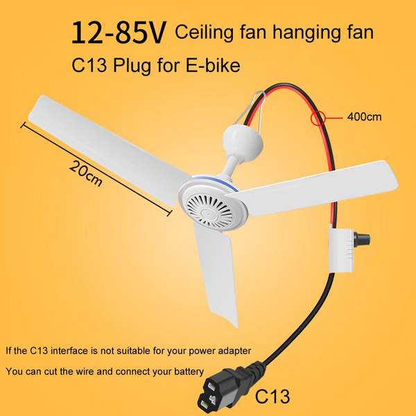 C13 Plug E Bike Powered 12v 85v 19 6 6w Ceiling Fan Air Cooler Adjule Sd Hanging For Camping Outdoor Tent Vin Wish